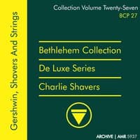 Deluxe Series Volume 27 : Gershwin, Shavers and Strings