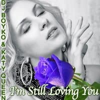 I'm Still Loving You