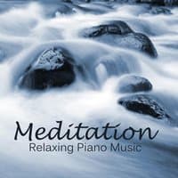 Meditation - Relaxing Piano Music