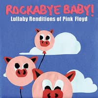 Lullaby Renditions of Pink Floyd