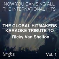 The Global HitMakers: Ricky Van Shelton Vol. 1