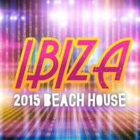 Ibiza 2015: Beach House