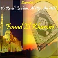 Sourates Ar Raad , ibrahim , Al Hijr , An Nahl