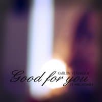 Good for You (feat. Mike Attinger)