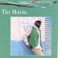 Tio Mario – Memoria do Samba Paulista