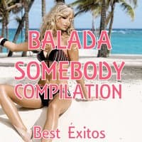 Balada - Somebody.. Compilation