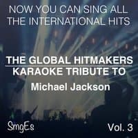 The Global HitMakers: Michael Jackson Vol. 3