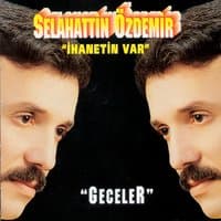 Geceler / İhanetin Var