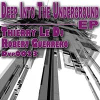 Deep Into the Underground