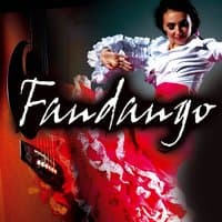 Fandango. Los Mejores Fandangos de la Música Española.