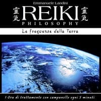 Reiki Philosophy: le frequenze della Terra