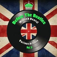 Before The Beatles (British Beats), Vol. 3