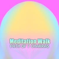 Meditation Walk, Path of 7 Chakras