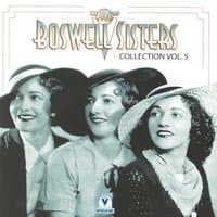 The Boswell Sisters Collection Vol. 5, 1933-36