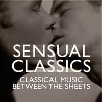 Sensual Classics: Classical Music Between The Sheets