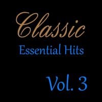 Classic Essential Hits, Vol. 3