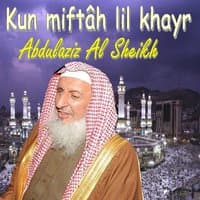 Kun Miftâh Lil Khayr