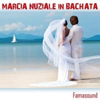 Marcia nuziale in bachata