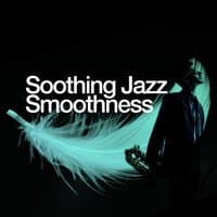 Soothing Jazz Smoothness