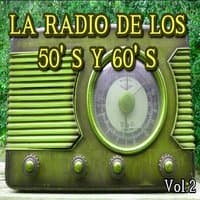 La Radio de los 50's y 60's, Vol. 2