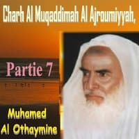 Charh Al Muqaddimah Al Ajroumiyyah, Partie 7