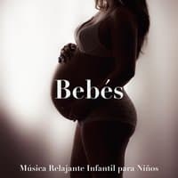 Bebés - Música Relajante Infantil para Niños, Recien Nacidos y Mamas Embarazadas