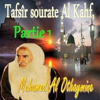 Tafsîr sourate Al Kahf, Partie 1