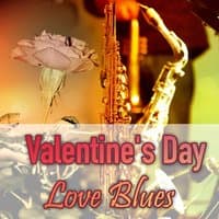 Valentine's Day - Love Blues