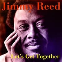 Jimmy Reed: Let's Get Together