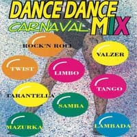 Dance Dance Carnaval Mix