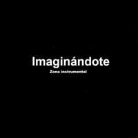 Imaginándote