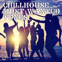 Chillhouse Most Wanted Tunes