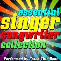 Essential Singer-Songwriter Collection