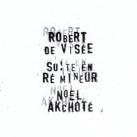 Robert de Visée : Suite en ré mineur