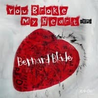 You Broke My Heart