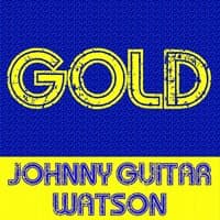 Gold: Johnny Guitar Watson