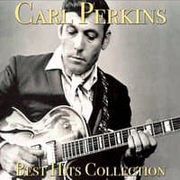 Carl Perkins Best Hits Collection