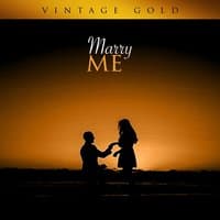 Vintage Gold - Marry Me