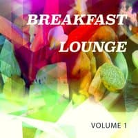 Breakfast Lounge, Vol. 1