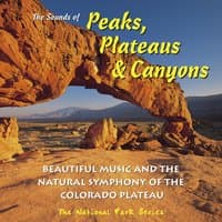 The Sounds of Peaks, Plateaus & Canyons