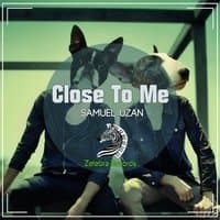 Close To Me