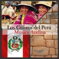 Los Colores del Perú - Musica Andina