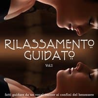 Rilassamento guidato, Vol. 1