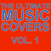 The Ultimate Music Covers, Vol. 1