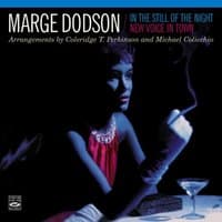 Marge Dodson. "In the Still of the Night" / "New Voice in Town"