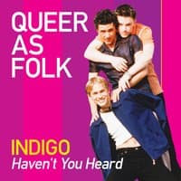 Haven't You Heard (Queer as Folk)