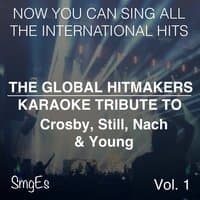 The Global HitMakers: Crosby, Stills, Nash & Young, Vol. 1