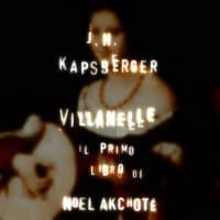 Johannes Hieronymus Kapsberger: Libro primo di villanelle