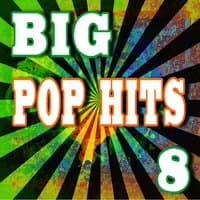 Big Pop Hits, Vol. 8