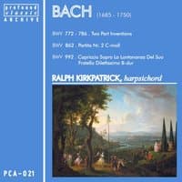 Bach: Two Part Inventions - Partita No. 2, BWV 862 - Capriccio sopra la lontananza del suo fratello dilettissimo, BWV 992